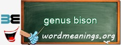 WordMeaning blackboard for genus bison